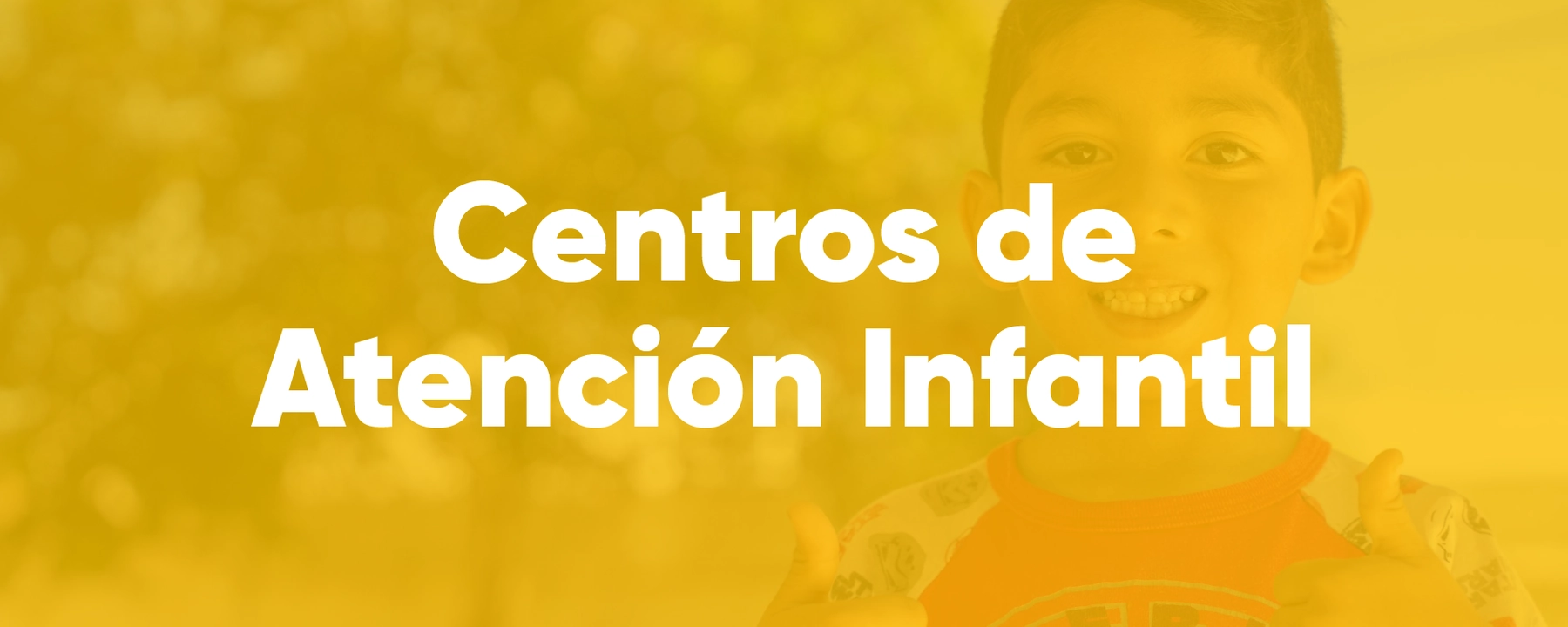 Centros De Atención Infantil (Cai)