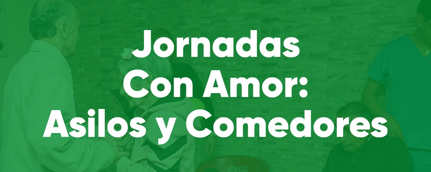 Jornadas Con Amor En Los Asilos Y Comedores